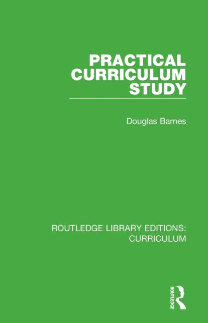 Book cover of: Practical Curriculum Study. By: Douglas Barnes