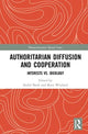 Book cover of: Authoritarian Diffusion and Cooperation. By: André Bank
