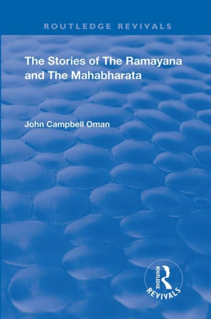 Book cover of: Stories of the Ramayana and the Mahabharata. By: John Campbell Oman