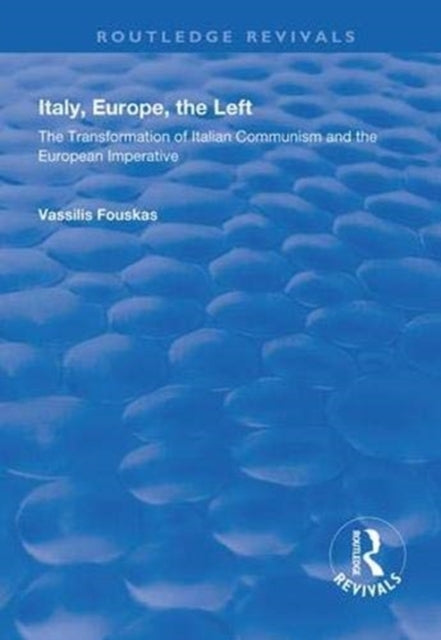 Book cover of: Italy, Europe, The Left