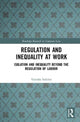 Book cover of: Regulation and Inequality at Work. By: Vanisha Sukdeo