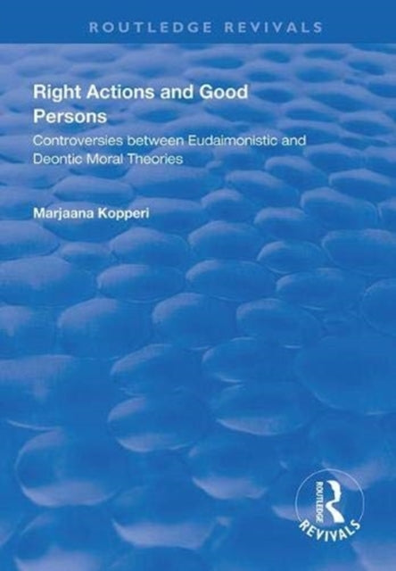 Book cover of: Right Actions and Good Persons