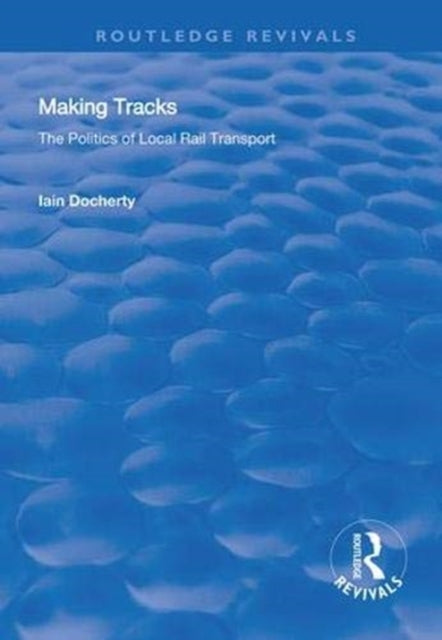 Book cover of: Making Tracks. By: Iain Docherty