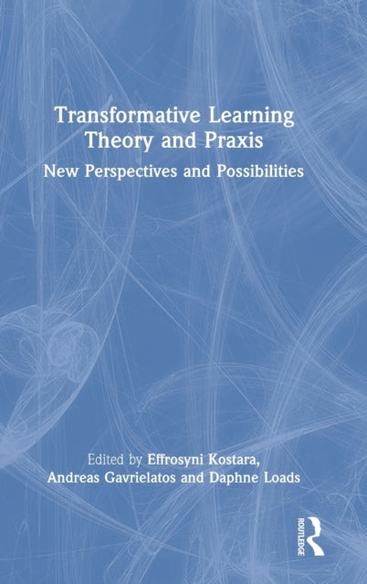 Book cover of: Transformative Learning Theory and Praxis