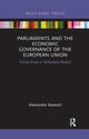 Book cover of: Parliaments and the Economic Governance of the European Union. By: Aleksandra Maatsch