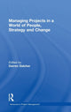Book cover of: Managing Projects in a World of People, Strategy and Change. By: Darren Dalcher