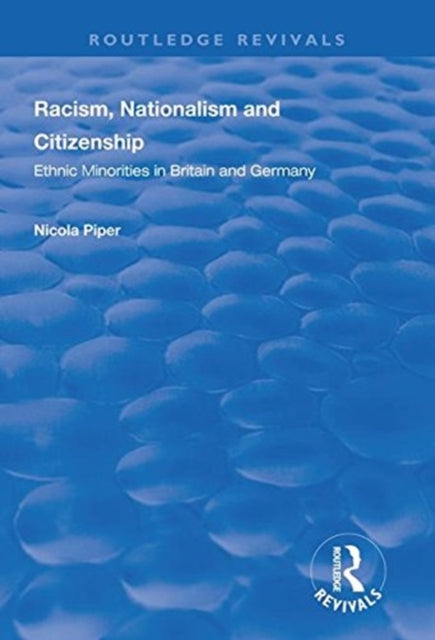 Book cover of: Racism, Nationalism and Citizenship. By: Nicola Piper