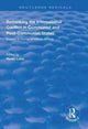 Book cover of: Rethinking the International Conflict in Communist and Post-communist States. By: Reneo Lukic