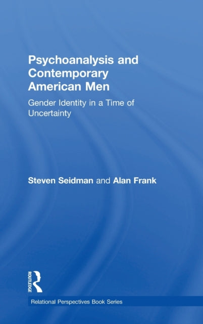 Book cover of: Psychoanalysis and Contemporary American Men. By: Steven Seidman