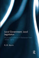 Book cover of: Local Government, Local Legislation. By: R. J. B. Morris