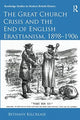 Book cover of: Great Church Crisis and the End of English Erastianism, 1898-1906. By: Bethany Kilcrease