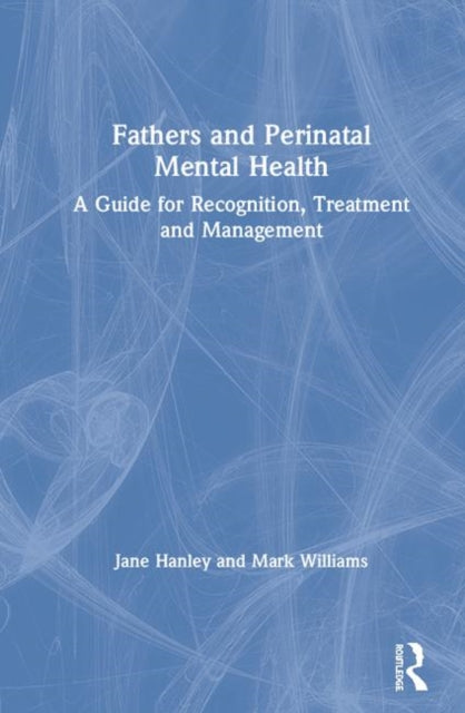 Book cover of: Fathers and Perinatal Mental Health. By: Jane Hanley