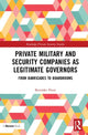 Book cover of: Private Military and Security Companies as Legitimate Governors. By: Berenike Prem