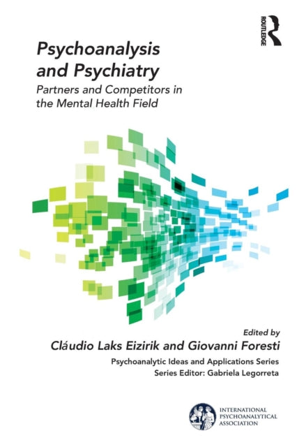 Book cover of: Psychoanalysis and Psychiatry. By: Giovanni Foresti