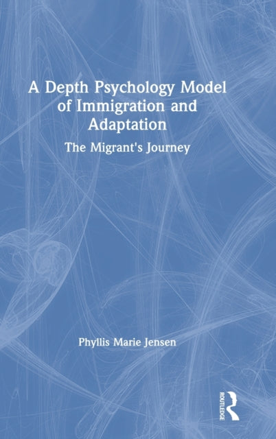 Book cover of: Depth Psychology Model of Immigration and Adaptation. By: Phyllis Marie Jensen