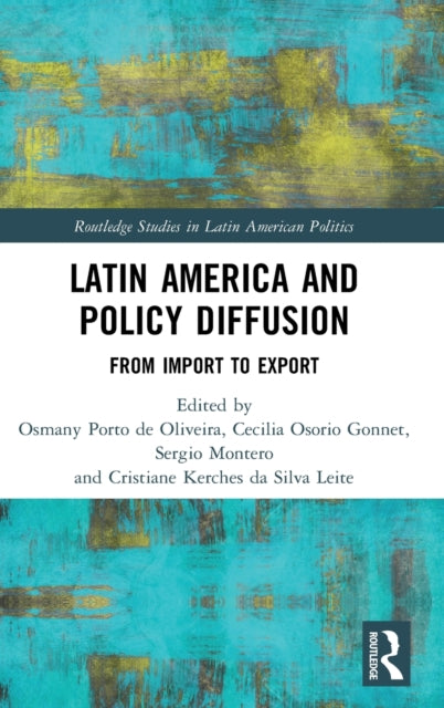 Book cover of: Latin America and Policy Diffusion. By: Osmany Porto De Oliveira