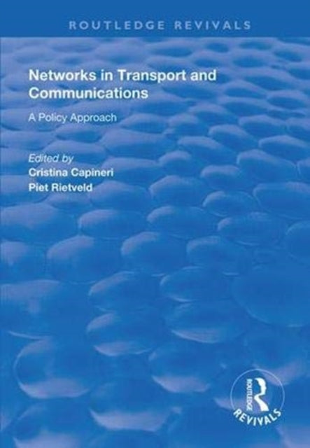 Book cover of: Networks in Transport and Communications. By: Cristina Capineri
