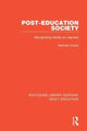 Book cover of: Post-Education Society. By: Norman Evans