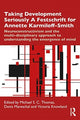 Book cover of: Taking Development Seriously A Festschrift for Annette Karmiloff-Smith. By: Annette Karmiloff-Smith