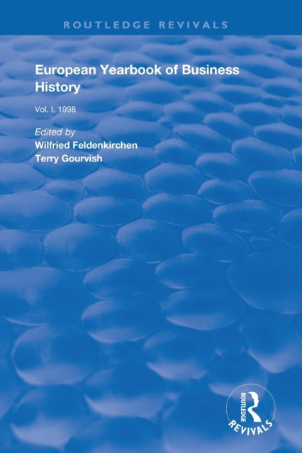 Book cover of: European Yearbook of Business History. By: Wilfried Feldenkirchen