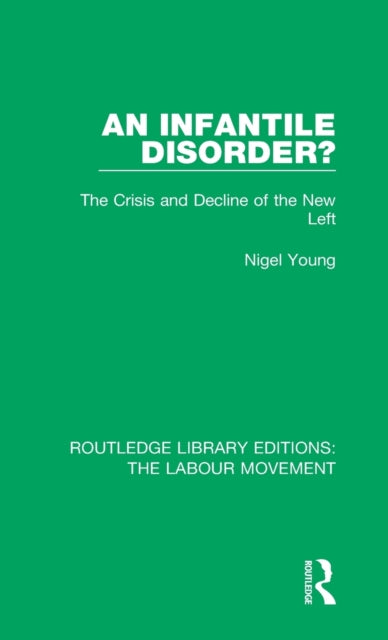 Book cover of: Infantile Disorder?. By: Nigel Young