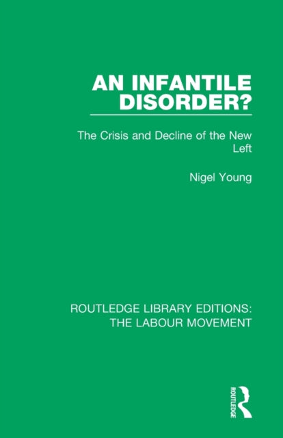 Book cover of: Infantile Disorder?. By: Nigel Young