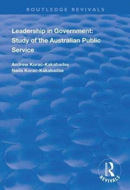 Book cover of: Leadership in Government. By: Andrew Korac-Kakabadse