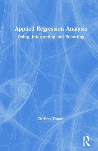 Book cover of: Applied Regression Analysis. By: Christer Thrane