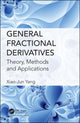 Book cover of: General Fractional Derivatives. By: Xiao-Jun Yang