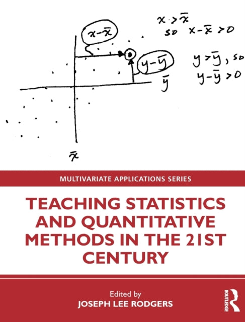 Book cover of: Teaching Statistics and Quantitative Methods in the 21st Century. By: Joseph Lee Rodgers