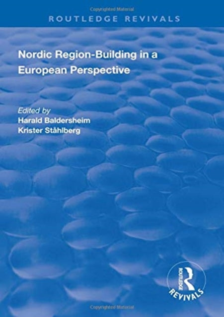 Book cover of: Nordic Region-Building in a European Perspective. By: Harald Baldersheim