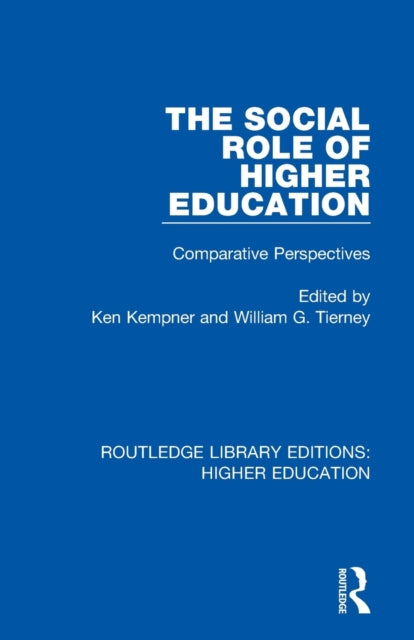 Book cover of: Social Role of Higher Education. By: Ken Kempner