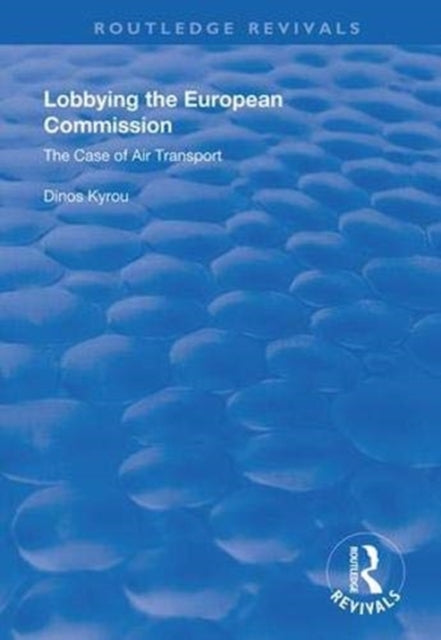 Book cover of: Lobbying in the European Commission. By: Dinos Kyrou