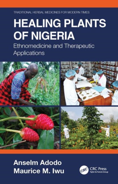 Book cover of: Healing Plants of Nigeria. By: Anselm Adodo