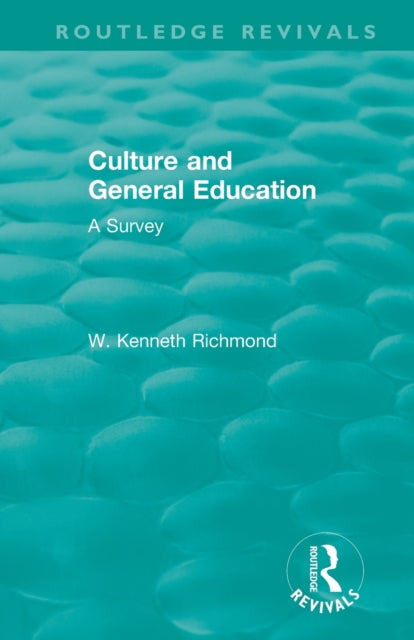 Book cover of: Culture and General Education. By: W. Kenneth Richmond