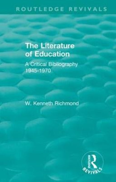 Book cover of: Literature of Education. By: W. Kenneth Richmond