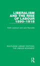 Book cover of: Liberalism and the Rise of Labour 1890-1918. By: Keith Laybourn