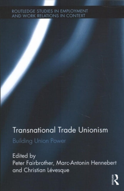 Book cover of: Transnational Trade Unionism. By: Peter Fairbrother