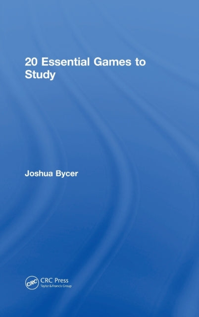 Book cover of: 20 Essential Games to Study. By: Joshua Bycer
