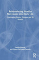 Book cover of: Reintroducing Healthy Movement into Daily Life. By: Bernie Warren