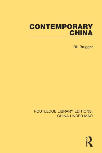 Book cover of: Contemporary China. By: Bill Brugger