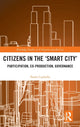Book cover of: Citizens in the 'Smart City'. By: Paolo Cardullo