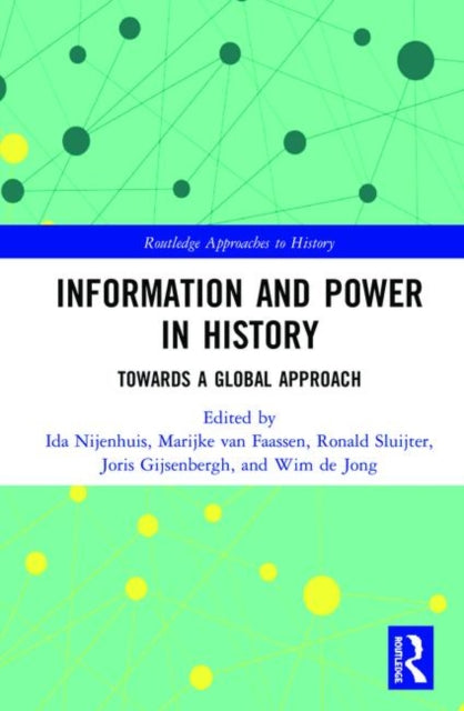 Book cover of: Information and Power in History. By: Ida Nijenhuis