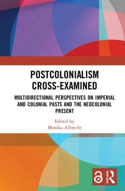 Book cover of: Postcolonialism Cross-Examined