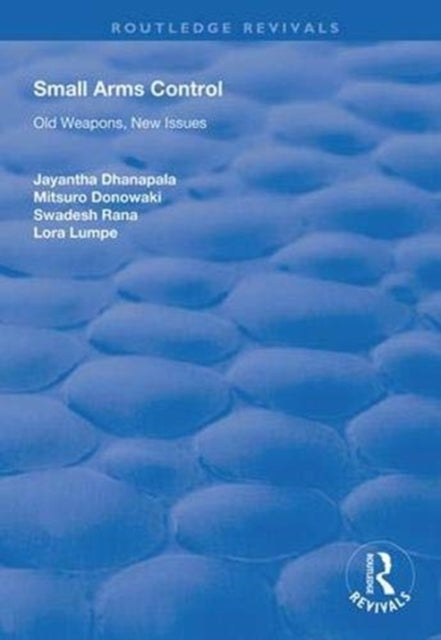 Book cover of: Small Arms Control. By: Jayantha Dhanapala