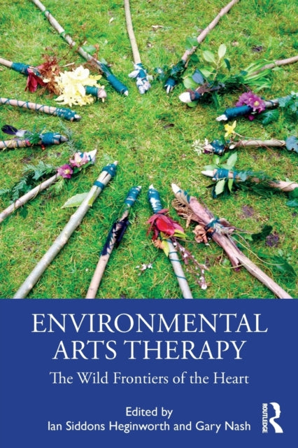 Book cover of: Environmental Arts Therapy. By: Ian Siddons Heginworth