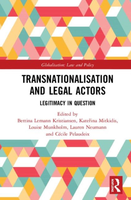 Book cover of: Transnationalisation and Legal Actors. By: Bettina Lemann Kristiansen