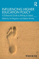 Book cover of: Influencing Higher Education Policy. By: Ant Bagshaw