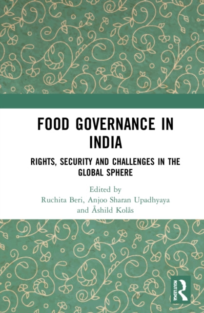 Book cover of: Food Governance in India. By: Anjoo Sharan Upadhyaya