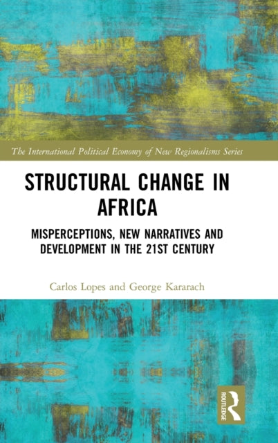 Book cover of: Structural Change in Africa. By: Carlos Lopes
